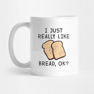 Really Like Bread Mug